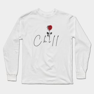 Chill relax rose Long Sleeve T-Shirt